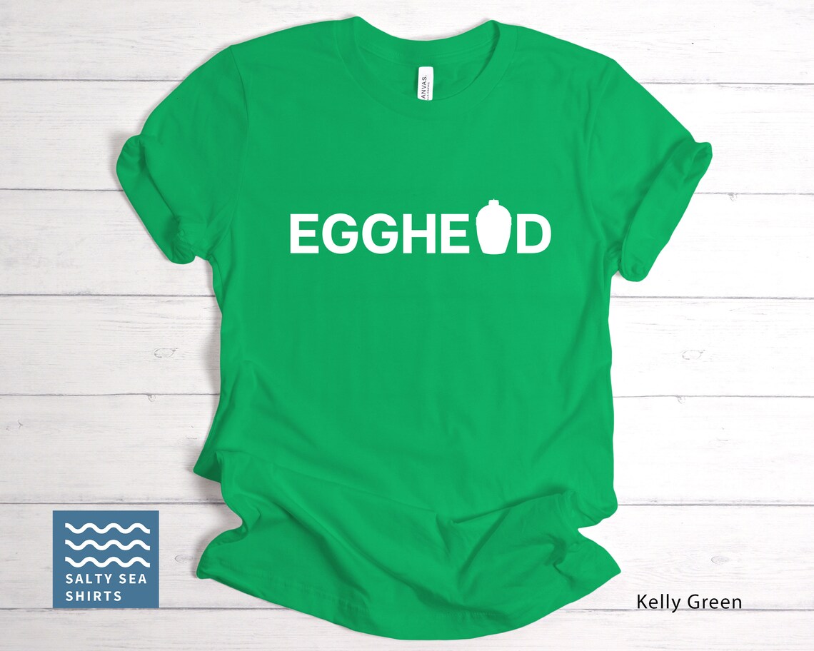 Egghead Big Green Egg BBQ Shirt Unisex Shirt Etsy