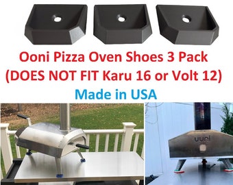 Ooni Pizza Oven Shoes (3 Pack) 3D printed, table mounts Uuni. (DOES NOT FIT Karu 16, Volt 12, Karu 2 Pro, Koda 2 Pro and the  Koda 2 Max)