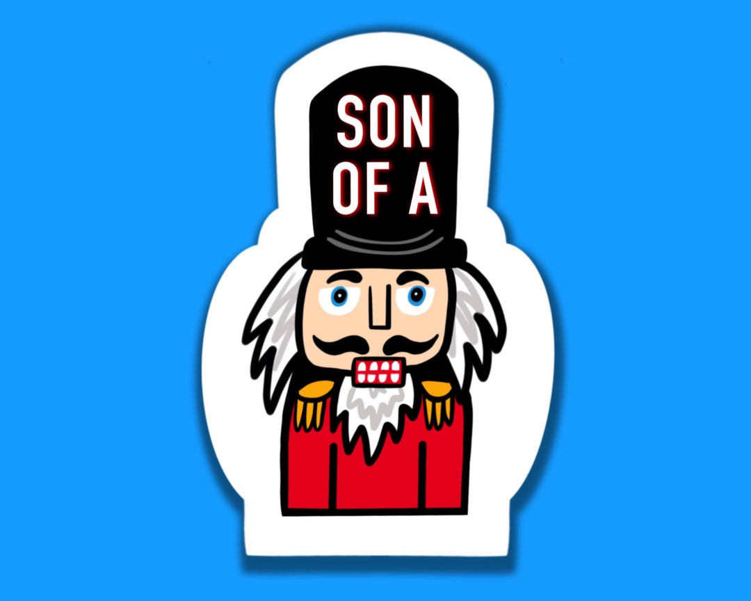 SON OF A NUTCRACKER Buddy the Elf Christmas Movie Quote Etsy