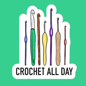 CROCHET TODO EL DÍA Agujas de crochet Colores del arco iris Pasatiempo Diferentes tamaños Crafter Pegatina y/o Marcapáginas