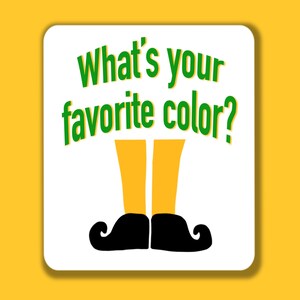 ¿CUÁL ES TU COLOR FAVORITO? Cita de la película navideña de Buddy el duende Tradición navideña Regalo Calcomanía y/o marcapáginas