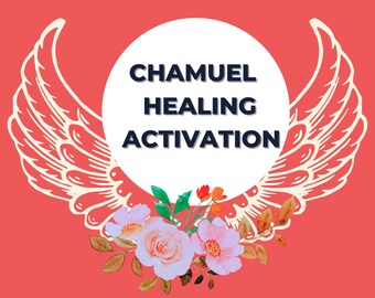 Chamuel Angel Activation Connect with your soulmate Distance Healing Session