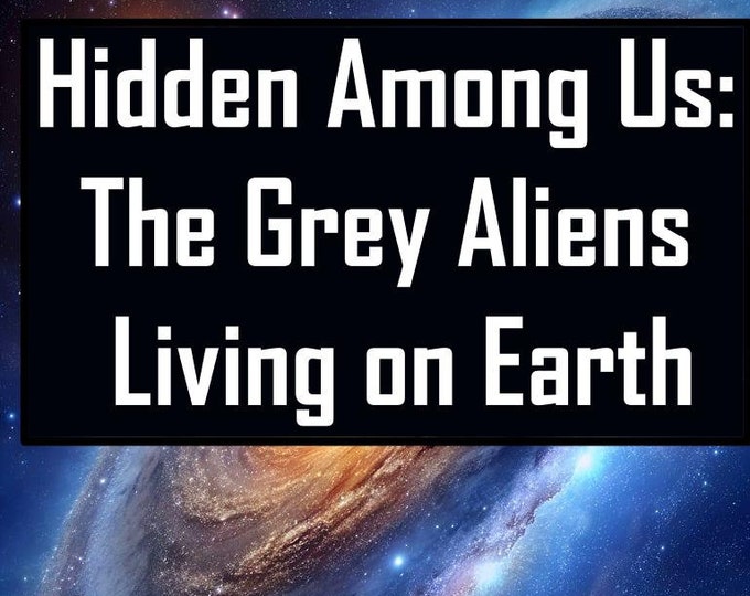 The Gray Aliens Living on Earth E-book extraterrestrial life Light codes