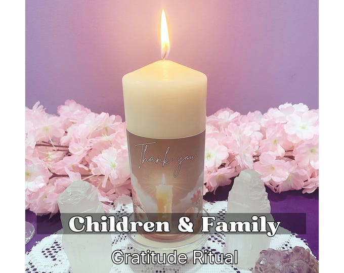 Gratitude Ritual for Children and Families | Personalized Family Ritual for Love, Protection & Emotional Harmony done for you