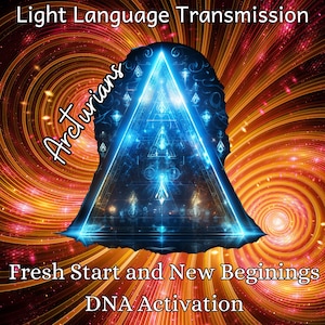 Può includere: Un triangolo blu con un motivo geometrico all'interno, circondato da uno sfondo arancione e giallo vorticoso. Il testo "Light Language Transmission" è in cima all'immagine, e il testo "Arcturians" è scritto in diagonale sul lato sinistro dell'immagine. Il testo "Fresh Start and New Beginnings" è in fondo all'immagine, e il testo "DNA Activation" è sotto.