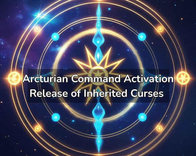 Arcturian Command Liberation of Inherited Curses light language Digital PDF