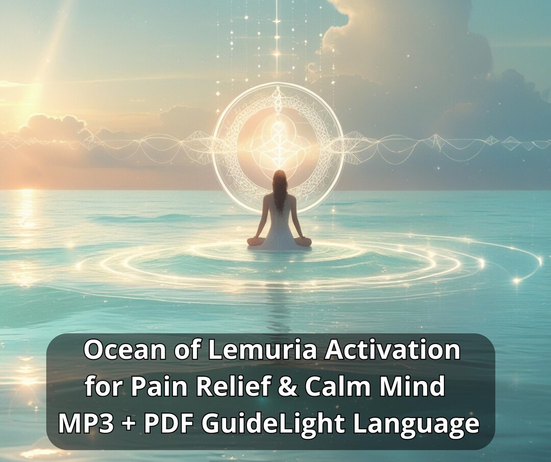 Ocean of Lemuria Healing MP3 + PDF | Light Language for Pain Relief ...