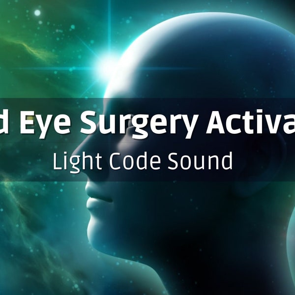 Third Eye Surgery Activation Light Cosmic Code mp3 file