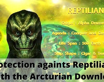 Protection againts Reptilians DNA Activation- With the Arcturian Download mp3 file