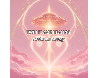 Twin Flame Ritual of Light | Arcturian DNA Activation Remote Energy Healing | Love Connection & Energy Alignment Session