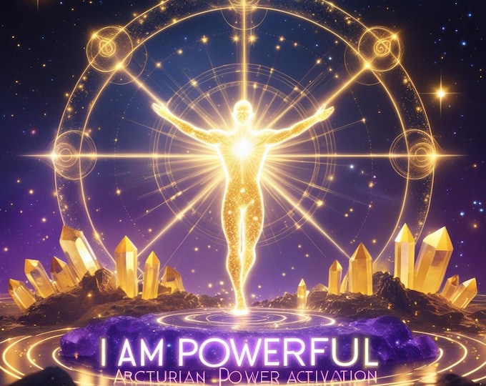 I Am Powerful – Personalized Arcturian DNA Activation | Light Cosmic Code | Light Language MP3 Transmission