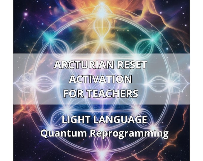 Arcturian DNA Activation Reset for Teachers Light Language Reprogramming for Educators and Care-Givers  (Audio + PDF Guide + Symbol)