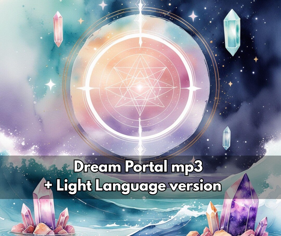 Starseed Dream Activation Lemurian Dream Portal Light Language MP3 + 1 ...