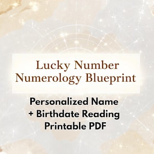 Peut inclure: Image numérique avec un fond marron clair et blanc. Le texte "Lucky Number Numerology Blueprint" est affiché en marron. En dessous, on peut lire "Personalized Name + Birthdate Reading Printable PDF."
