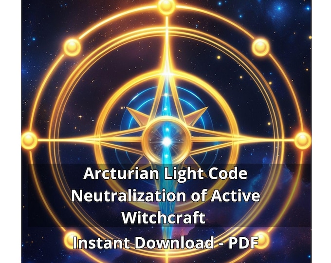Arcturian DNA Activation Neutralization of Active Witchcraft command | Energy Clearing, Spiritual Protection, Healing Tool-PDF Light Code