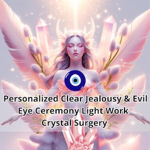 May include: Digital artwork depicting a figure with silver hair, angel wings, and a blue eye symbol. The image has a soft, ethereal quality with pink and white tones, and text that reads "Personalized Clear Jealousy & Evil Eye Ceremony Light Work Crystal Surgery."