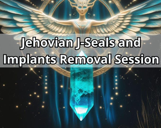 Jehovian J-Seals and Implants Removal Session DNA activation Digital Art Included