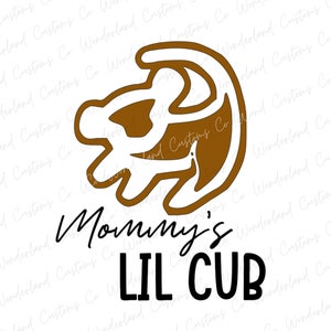 Mommy&#39;s Lil Cub, SVG, PNG, Cricut, Silhouette, Lion King, Cut File, Digitale download