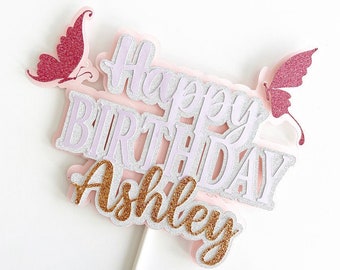 Custom Name Cake Topper, Birthday Cake Topper for Her, Personalized Happy Birthday Cake Topper, Glitter Cake Topper, Butterfly Cake Decor