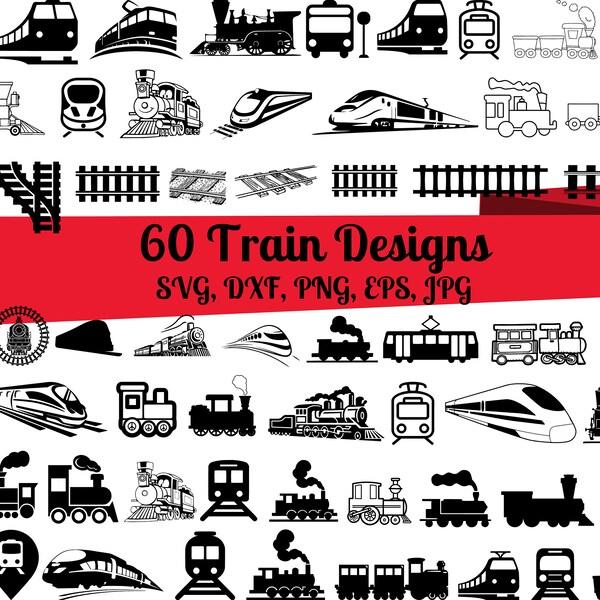 60 Train SVG Bundle, Train dxf, Train png, Train eps, Choo Choo Train svg, Train vector, Train cut files, Locomotive svg, Steam Engine svg