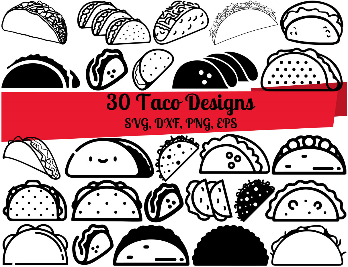 30 Taco SVG Bundle Taco Dxf Taco Png Taco Eps Taco Vector Etsy