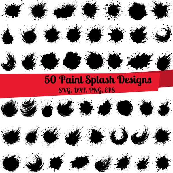 50 Paint Splash SVG Bundle, Paint Splatter svg, Paint Drops svg,Paint Splash dxf, Paint Splash png, Paint Splash vector,Paint Splash clipart