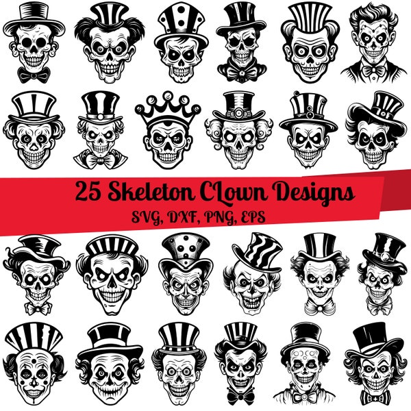 25 Squelette Clown SVG Bundle, Squelette Clown dxf, Squelette Clown png, Squelette Clown eps, Squelette Clown vecteur, Clown effrayant svg