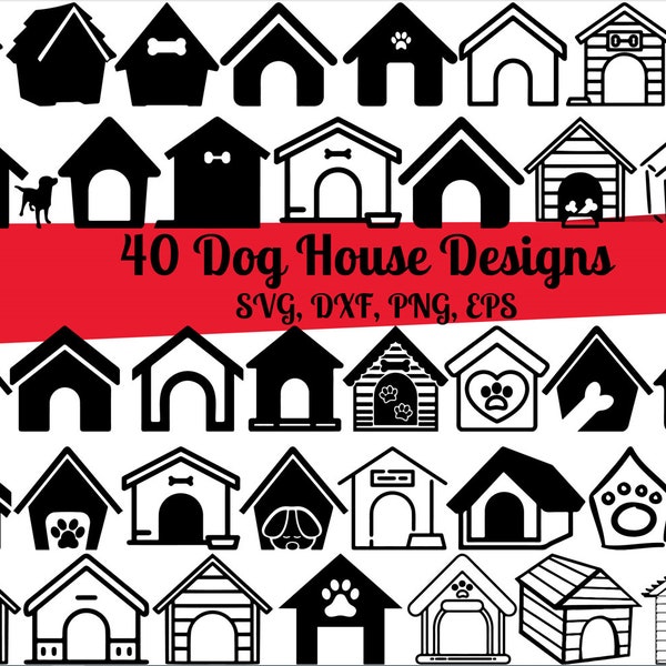 40 Dog House SVG Bundle, Dog House dxf, Dog House png, Dog House eps, Dog House  vector, Dog House cut files, Pet House svg, Pet Home svg