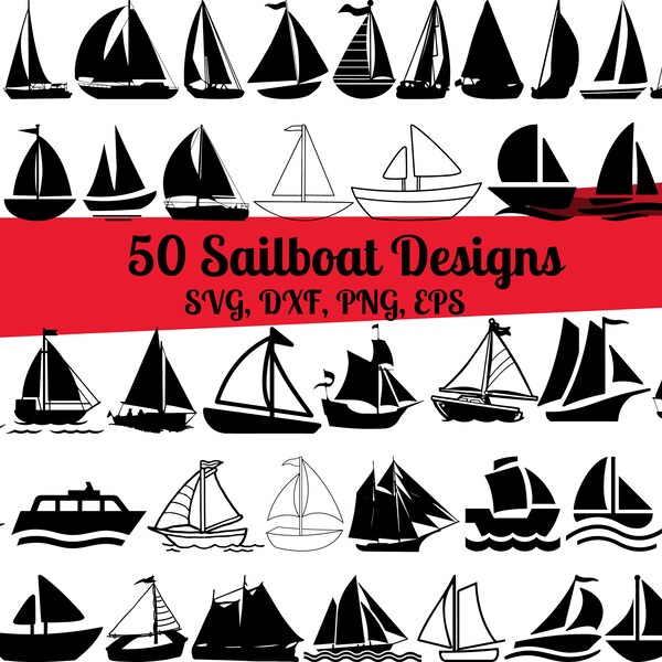 50 Sailboat SVG Bundle, Sailboat dxf, Sailboat png, Sailboat eps, Sailboat vector, Sailboat cut files, Ship Svg, Nautical Svg, Sail Boat svg