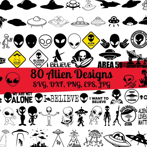 80 Alien SVG Bundle, Ufo svg, Aliens dxf, Ufo png, Ufo eps, Aliens vector, Ufo cut files, Alien ship svg, Ufo vector, Alien Believe svg