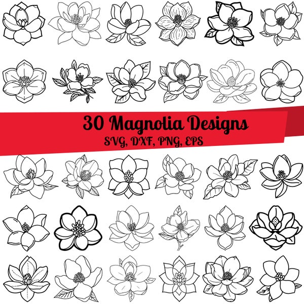 30 Magnolia  SVG Bundle, Magnolia dxf, Magnolia png, Magnolia eps, Magnolia vector, Magnolia cut files,Magnolia Flower svg,Magnolia monogram