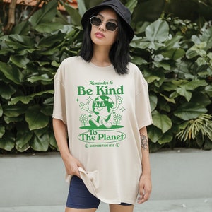 Be Kind To Our Planet 100% Cotton T Shirt, Aesthetic T-shirt , Trendy Oversized Shirts , Over Sized Dress Shirt , Trendy Tshirt Gift Idea