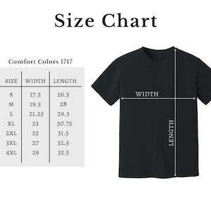 May include: Black t-shirt with a size chart. The chart shows measurements for sizes S to 4XL, with width and length in inches. The text "Size Chart" is at the top. The t-shirt is labeled "Comfort Colors 1717".