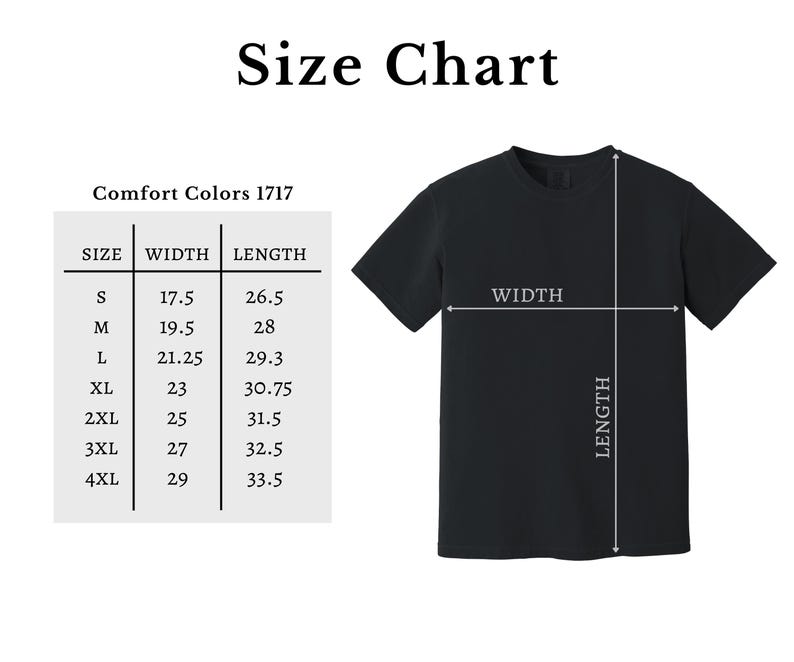 May include: Black t-shirt with a size chart. The chart shows measurements for sizes S to 4XL, with width and length in inches. The text "Size Chart" is at the top. The t-shirt is labeled "Comfort Colors 1717".