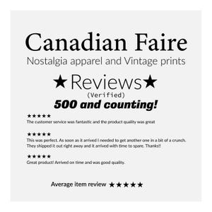 May include: A white graphic display featuring the text Canadian Faire Nostalgia apparel and Vintage prints, followed by Reviews (Verified) 500 and counting! with three five-star customer testimonials and an Average item review five-star rating.