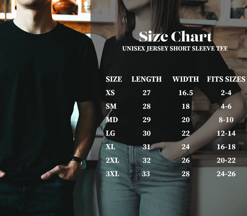 May include: Size chart for a unisex jersey short sleeve tee. The chart shows the size, length in inches, width in inches, and the corresponding size it fits in UK sizes.