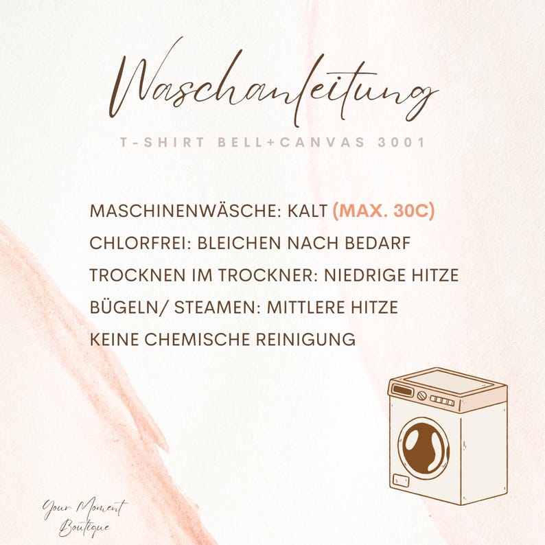 K&ouml;nnte beinhalten: Eine beige Grafik mit dem Text "Waschanleitung" und Waschanweisungen f&uuml;r ein T-Shirt. Die Anweisungen umfassen Maschinenw&auml;sche kalt (max. 30C), kein Bleichen, Trockner niedrige Hitze, B&uuml;geln mittlere Hitze und keine chemische Reinigung.