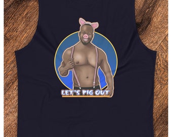 Pig Play, LETS PIG OUT Muscle Tee