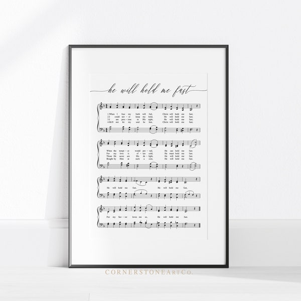 He Will Hold Me Fast Hymn Print / Christian Wall Art / Modern Hymn Wall Art / Hymn Decor / Christian Gift / Digital Download