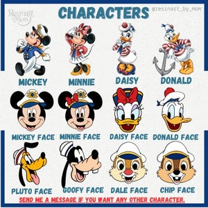 May include: A digital image showing various Disney characters dressed in sailor outfits. The characters include Mickey Mouse, Minnie Mouse, Daisy Duck, Donald Duck, Pluto, Goofy, Chip, and Dale. The image includes the text "CHARACTERS" and "@resinart_by_mom".