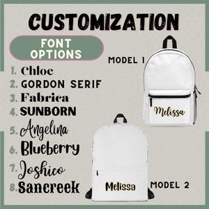 May include: White backpacks with black accents are displayed, showcasing customization options. The image highlights two backpack models, each featuring the name "Melissa" in a stylish font. Font options are listed, including "Chloe" and "Gordon Serif".