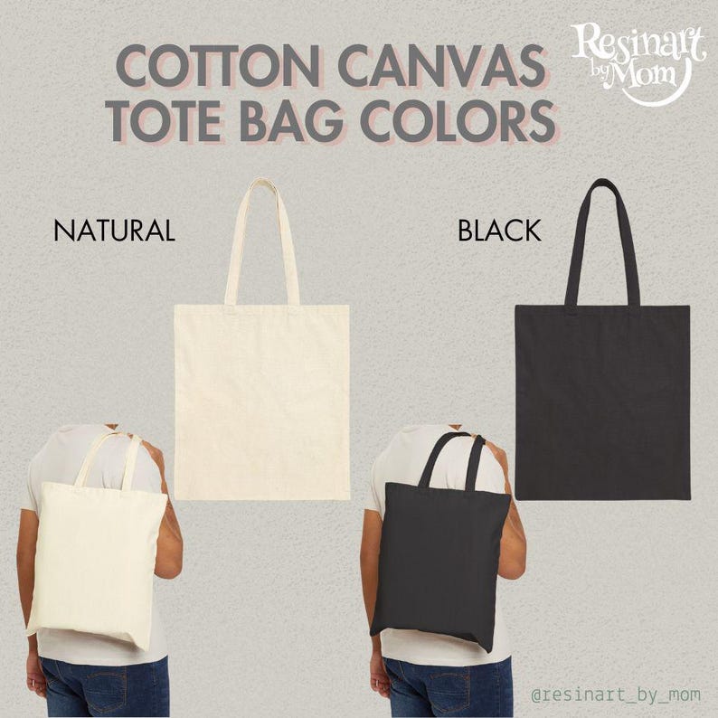 May include: A visual comparison of two cotton canvas tote bags: natural and black. The text "Cotton Canvas Tote Bag Colors" is at the top. The natural bag is off-white, and the other is a solid black. Both bags have matching handles.