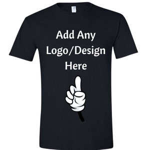 Add Any Logo, Photo, Text, Design Here T-Shirt, Custom Tshirt graphic, Custom tee, Picture Shirt, Custom Printing, personalized gift, Unisex