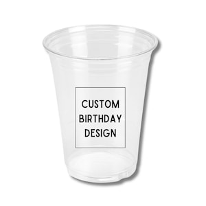 Custom Birthday Plastic Cups, Personalized 16oz Clear Plastic Event Party Supplies