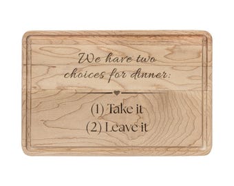 Two Choices for Dinner | Engraved Cutting Board