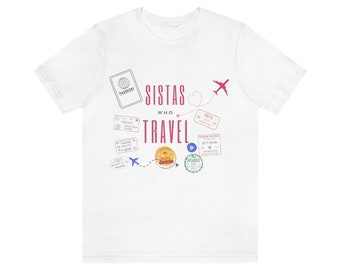 Sistas Who Travel Tee