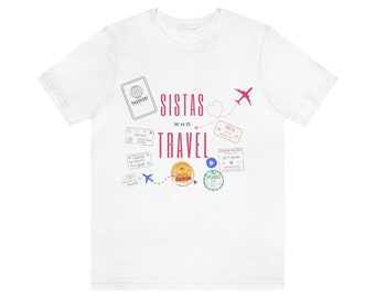 Sistas Who Travel Tee