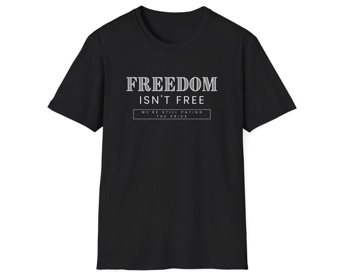 Freedom Isn't Free Tee