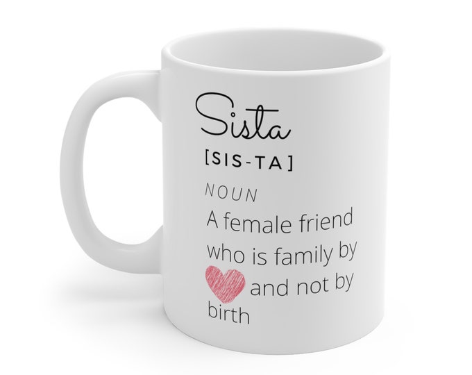 Sista by Love Mug 11oz