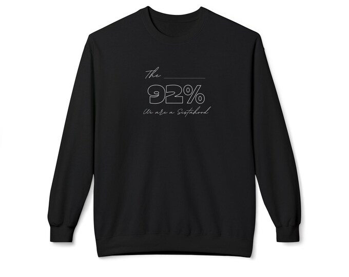 The 92 Percent We are a Sistahood Crewneck Sweatshirt